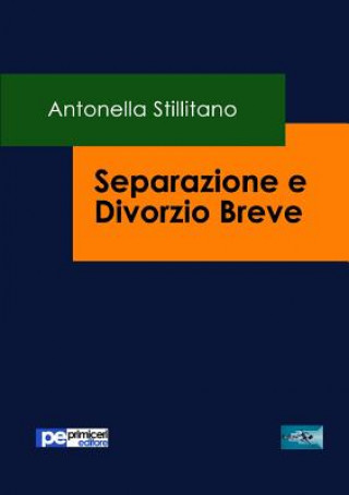 Kniha Separazione e Divorzio Breve Antonella Stillitano