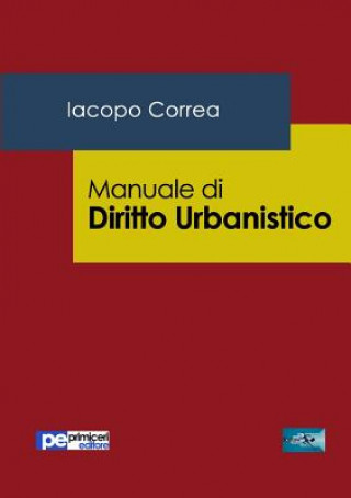 Kniha Manuale di Diritto Urbanistico Iacopo Correa