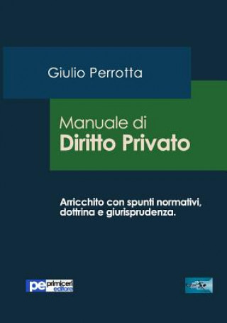 Kniha Manuale di Diritto Privato Giulio Perrotta