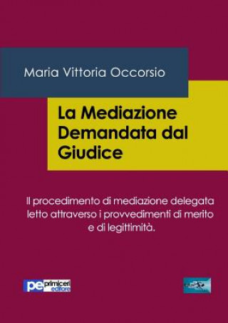 Kniha La Mediazione Demandata dal Giudice Maria Vittoria Occorsio