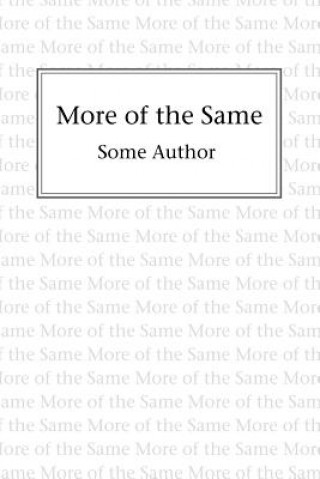 Book More of the Same Some Author