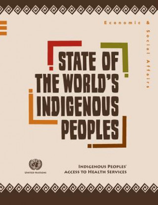 Książka State of the world's indigenous peoples United Nations: Department of Economic and Social Affairs