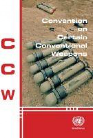 Buch Convention on certain conventional weapons United Nations: Office for Disarmament Affairs