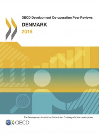 Książka Denmark 2016 Organisation For Economic Cooperation And Development: Development Assistance Committee