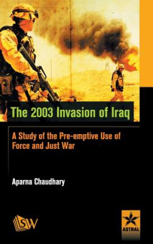 Kniha 2003 Invasion of Iraq Aparna Chaudhary