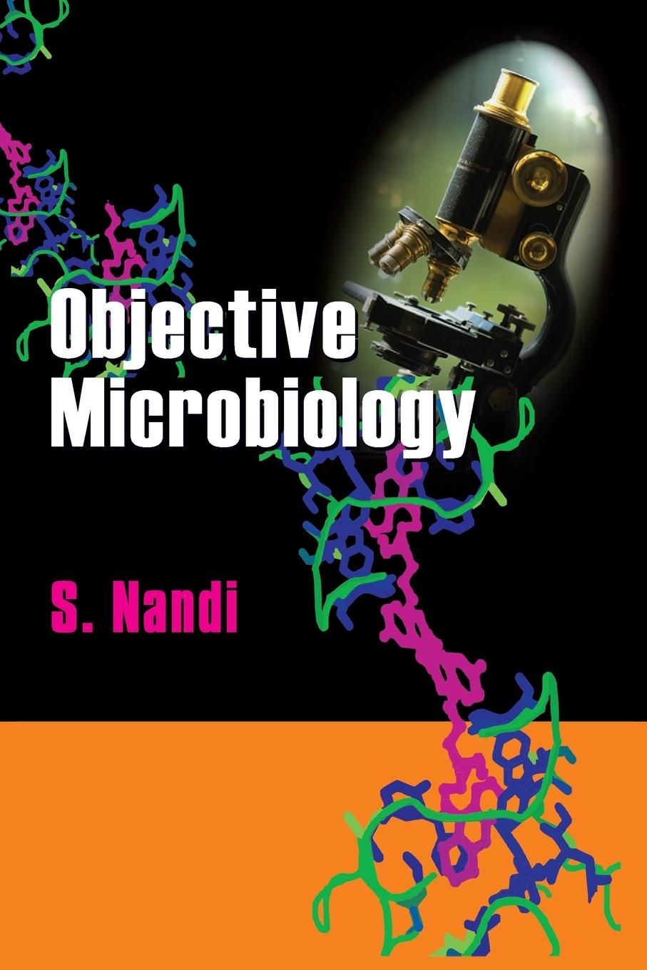 Книга Objective Microbiology S. NANDI