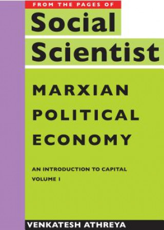 Książka Marxian Political Economy - An Introduction to Capital Vol. 1 Venkatesh Athreya