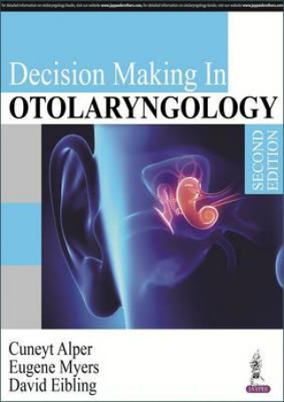 Kniha Decision Making in Otolaryngology Cuneyt Alper