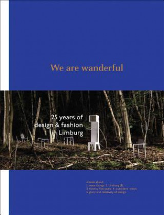 Kniha We Are Wanderful: 25 Years of Design and Fashion in Lilmburg Veerle Windels