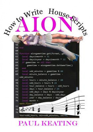 Knjiga How to Write Aion House Scripts Paul Keating