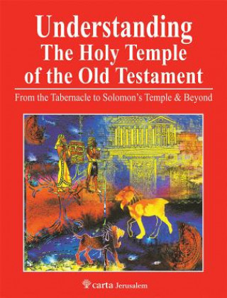 Knjiga Understanding the Holy Temple of the Old Testament Leen Ritmeyer