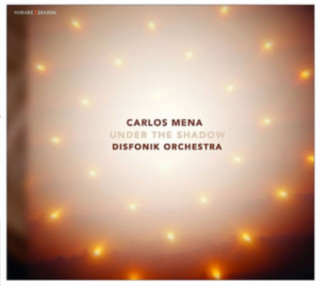 Audio Under The Shadow Carlos/Disfonik Orchestra Mena