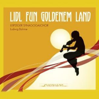 Audio Lidl Fun Goldenem Land Ludwig/Leipziger Synagogalchor Böhme