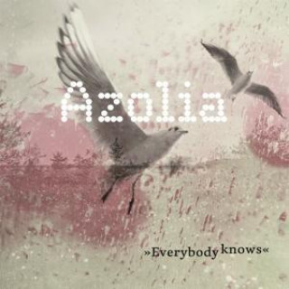 Audio Everybody Knows Azolia
