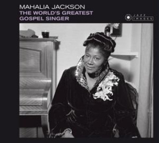 Audio The World's Greatest Gospel Singer-Jean-Pierre L Mahalia Jackson