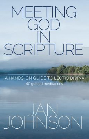 Kniha Meeting God in Scripture Jan Johnson