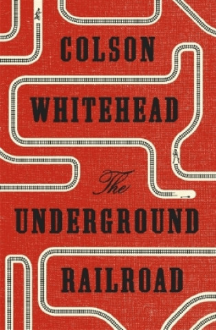 Книга Underground Railroad Colson Whitehead