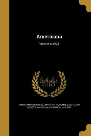 Carte AMERICANA VOLUME YR1923 American Historical Company