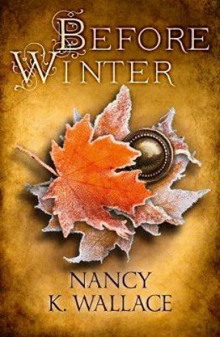 Knjiga Before Winter Nancy K. Wallace