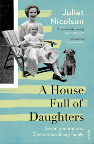 Kniha House Full of Daughters Juliet Nicolson