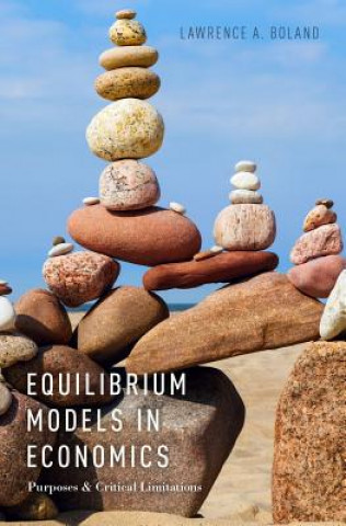Carte Equilibrium Models in Economics Lawrence A. Boland