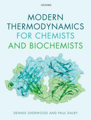 Kniha Modern Thermodynamics for Chemists and Biochemists DENNIS; DA SHERWOOD