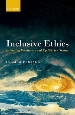 Kniha Inclusive Ethics Ingmar Persson