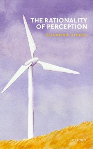 Buch Rationality of Perception Susanna Siegel