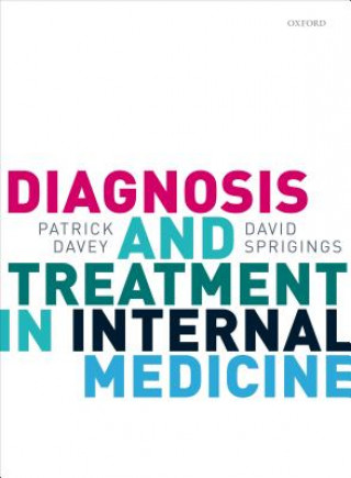 Könyv Diagnosis and Treatment in Internal Medicine PATRICK; SPRI DAVEY