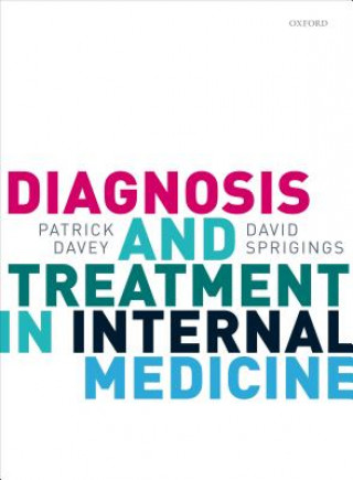 Kniha Diagnosis and Treatment in Internal Medicine PATRICK; SPRI DAVEY