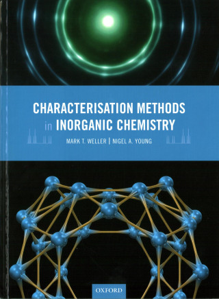 Kniha Characterisation Methods in Inorganic Chemistry MARK T WELLER