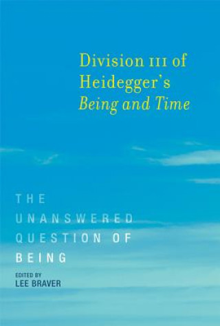 Carte Division III of Heidegger's Being and Time 