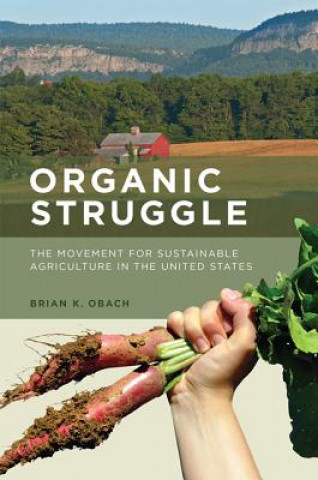 Книга Organic Struggle Brian K. Obach