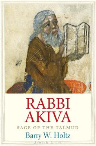 Book Rabbi Akiva Barry W. Holtz