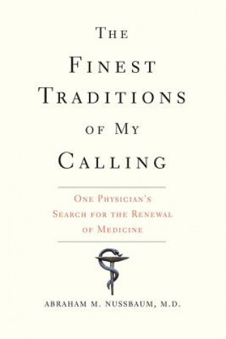 Książka Finest Traditions of My Calling Abraham M. Nussbaum
