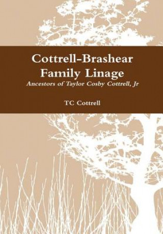 Carte Cottrell-Brashear Family Linage TC Cottrell