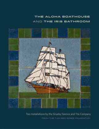 Kniha Aloha Boathouse and the Iris Bathroom Montgomery