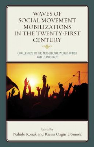 Carte Waves of Social Movement Mobilizations in the Twenty-First Century Nahide Konak
