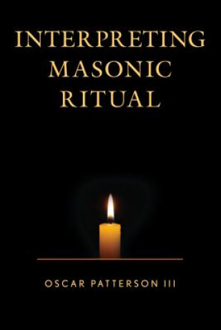 Carte Interpreting Masonic Ritual Oscar Patterson