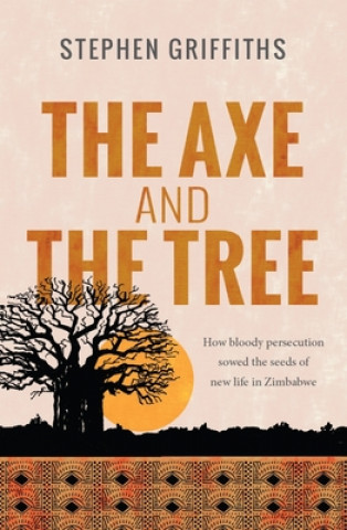 Kniha Axe and the Tree STEVE GRIFFITHS