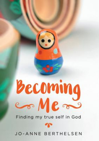 Buch Becoming Me JO-ANNE BERTHELSEN