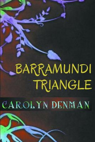 Książka Barramundi Triangle CAROLYN DENMAN