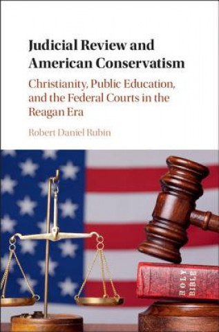 Kniha Judicial Review and American Conservatism Robert Rubin