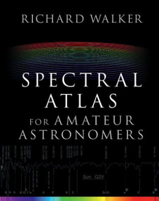 Książka Spectral Atlas for Amateur Astronomers Richard Walker