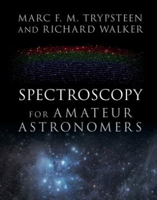 Könyv Spectroscopy for Amateur Astronomers Marc F. M. Trypsteen