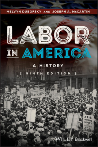 Książka Labor in America - A History 9e Melvyn Dubofsky