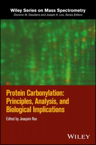 Buch Protein Carbonylation - Principles, Analysis, and Biological implications Joaquim Ros