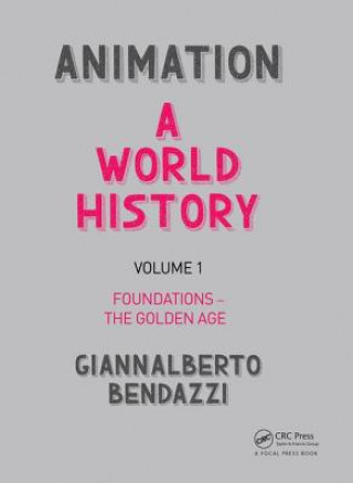 Kniha Animation: A World History Giannalberto Bendazzi