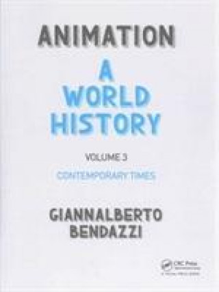 Carte Animation: A World History Giannalberto Bendazzi