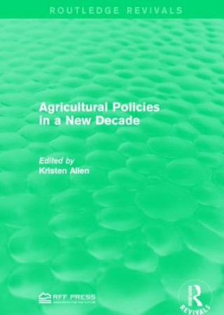 Kniha Agricultural Policies in a New Decade 